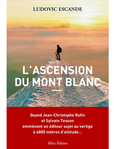 L'ASCENSION DU MONT BLANC
