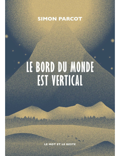 LE BORD DU MONDE EST VERTICAL