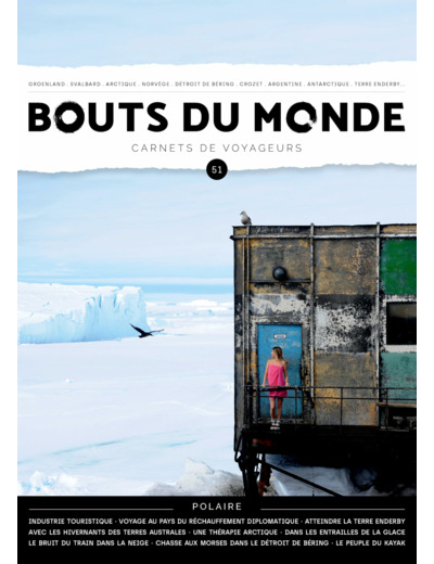 BOUTS DU MONDE 51 : LES POLES