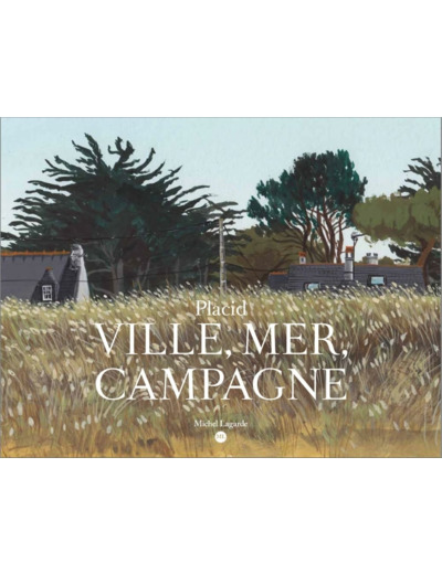 VILLE, MER, CAMPAGNE