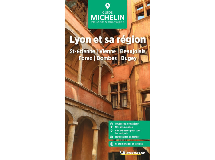 GUIDE VERT LYON ET SA REGION - ST-ETIENNE, VIENNE, BEAUJOLAIS, FOREZ, DOMBES, BUGEY