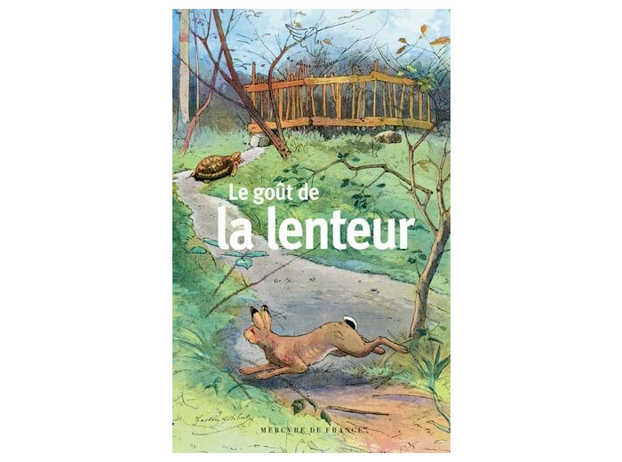 LE GOUT DE LA LENTEUR