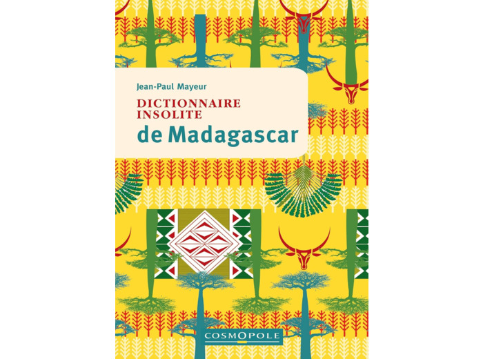 DICTIONNAIRE INSOLITE DE MADAGASCAR