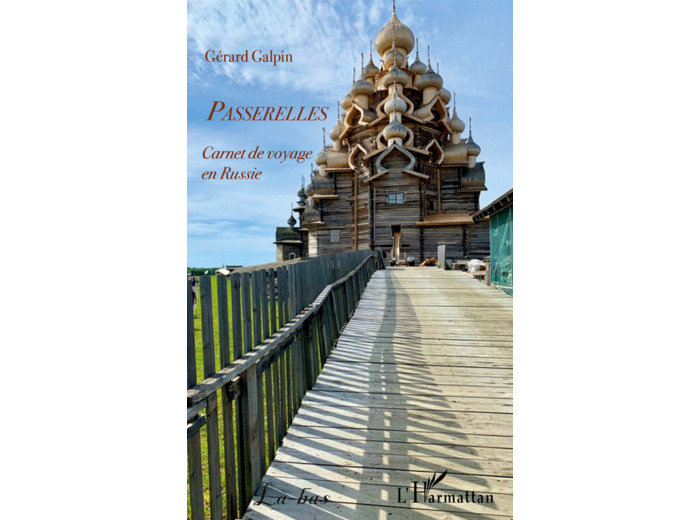 PASSERELLES - CARNET DE VOYAGE EN RUSSIE
