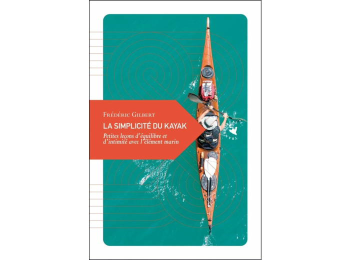 LA SIMPLICITE DU KAYAK