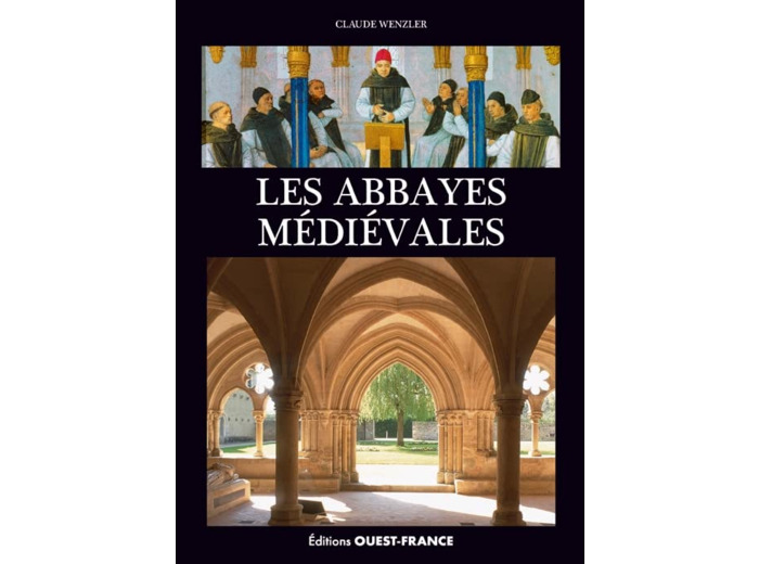 LES ABBAYES MEDIEVALES