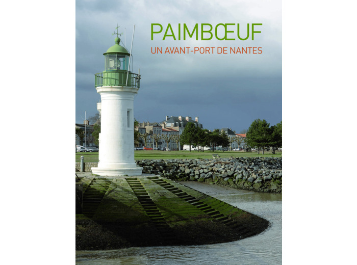 PAIMBOEUF - UN AVANT-PORT DE NANTES