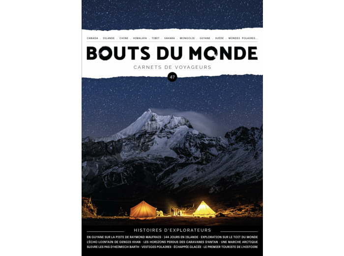 BOUTS DU MONDE 47 : EXPLORATEURS