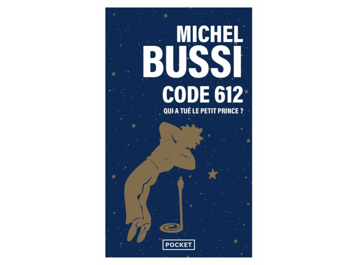 CODE 612 : QUI A TUE LE PETIT PRINCE ?