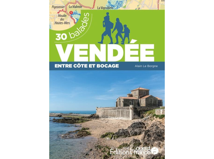 VENDEE ENTRE COTE ET BOCAGE - 30 BALADES