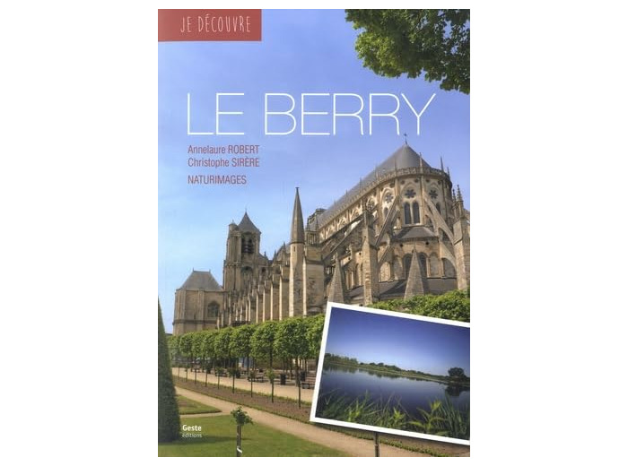 JE DECOUVRE LE BERRY