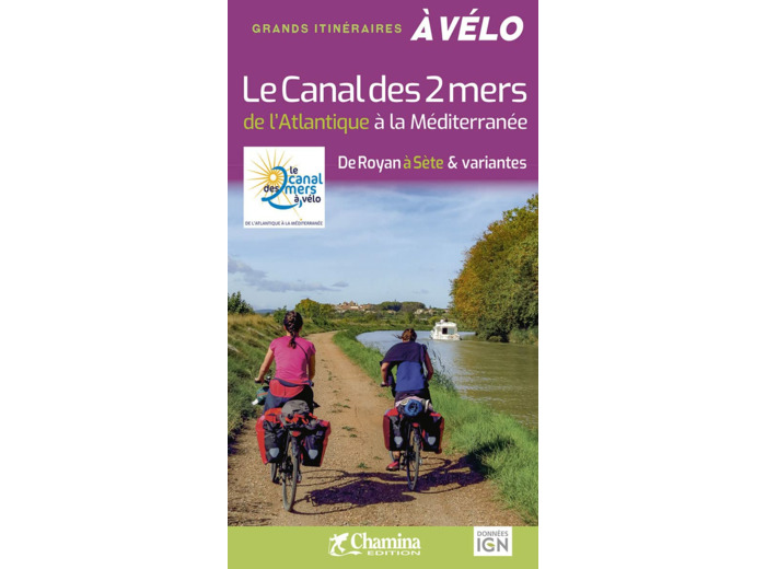 LE CANAL DES 2 MERS A VELO DE L'ATLANTIQUE A LA MEDITERRANEE