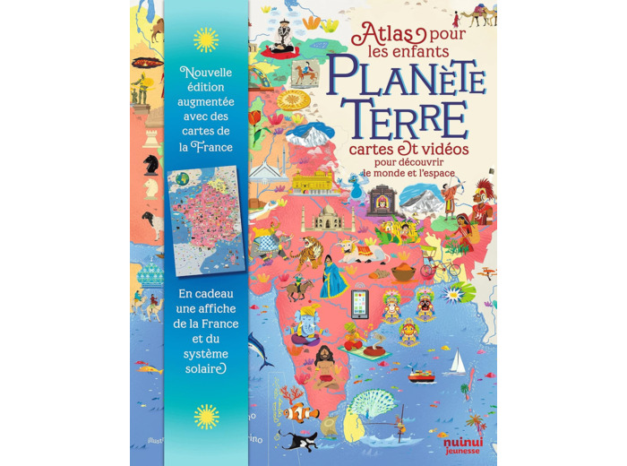 PLANETE TERRE - ATLAS POUR LES ENFANTS - CARTES ET VIDEOS POUR DECOUVRIR LE MONDE ET L'ESPACE