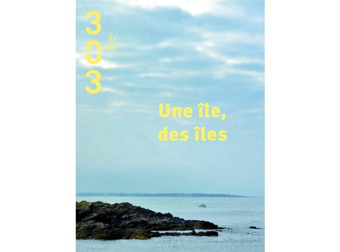 UNE ILE, DES ILES