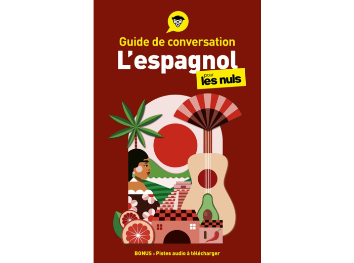 GUIDE DE CONVERSATION - L'ESPAGNOL POUR LES NULS, 5E ED