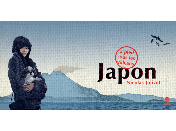 JAPON, A PIED SOUS LES VOLCANS - CARNET DE VOYAGE