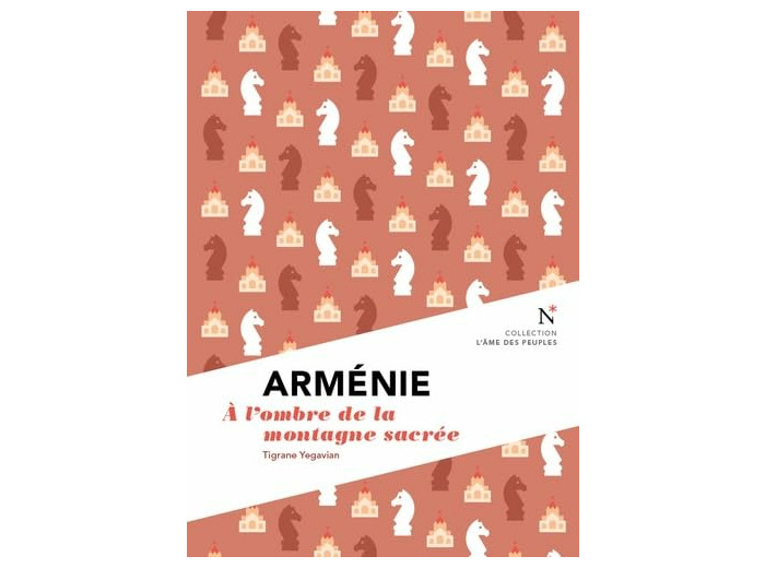 ARMENIE - A L'OMBRE DE LA MONTAGNE SACREE