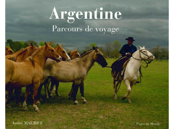 ARGENTINE - PARCOURS DE VOYAGE RETREF