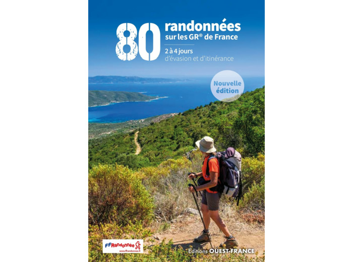 80 RANDONNEES SUR LES GR DE FRANCE