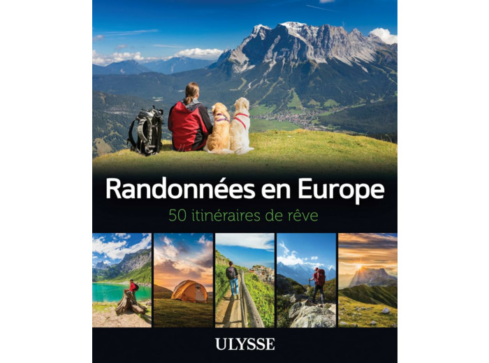 RANDONNEES EN EUROPE - 50 ITINERAIRES DE REVE