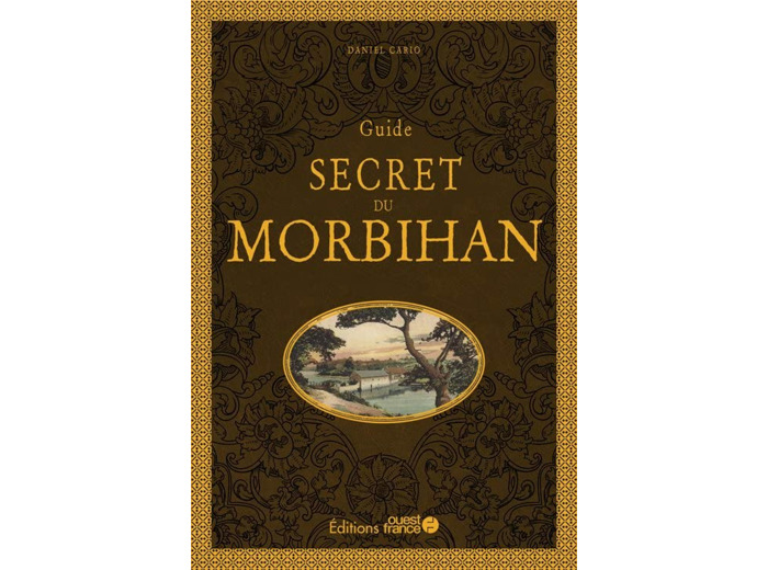 GUIDE SECRET DU MORBIHAN