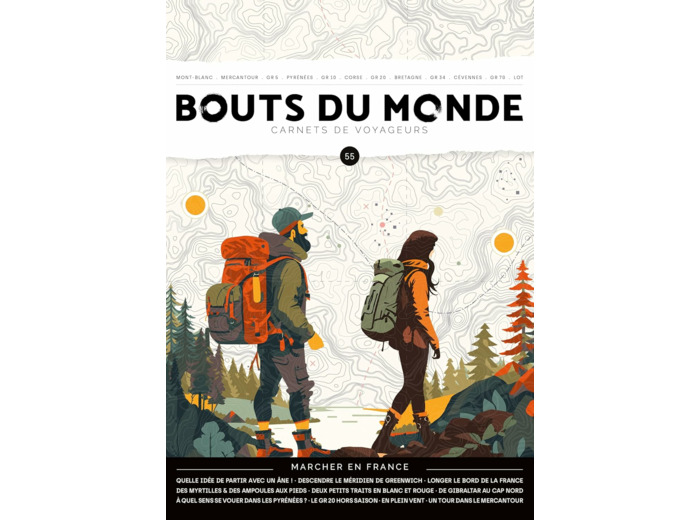 BOUTS DU MONDE 55 : MARCHER EN FRANCE