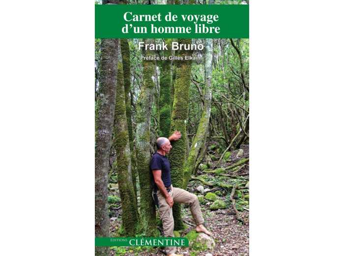 CARNET DE VOYAGE D'UN HOMME LIBRE