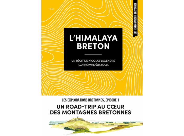 L'HIMALAYA BRETON - UN ROAD-TRIP AU COEUR DES MONTAGNES BRETONNES