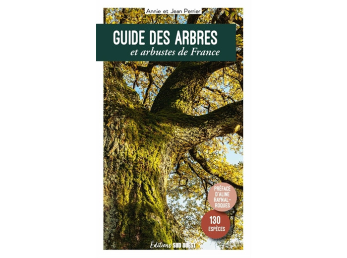 GUIDE DES ARBRES ET ARBUSTES DE FRANCE