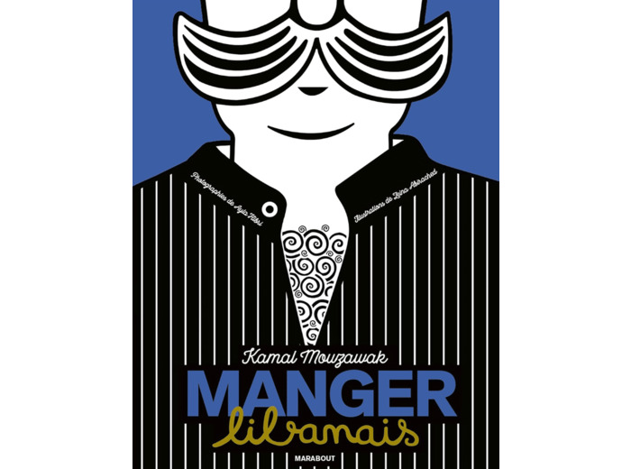 LES RECETTES CULTE - MANGER LIBANAIS