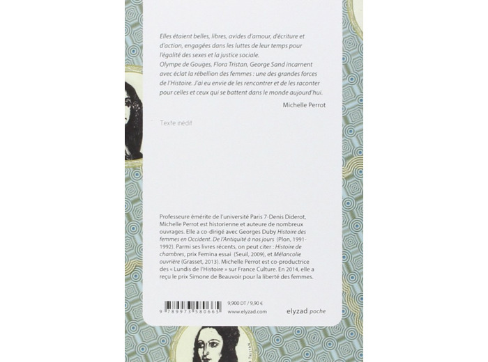 DES FEMMES REBELLES - OLYMPE DE GOUGES, FLORA TRISTAN, GEORG