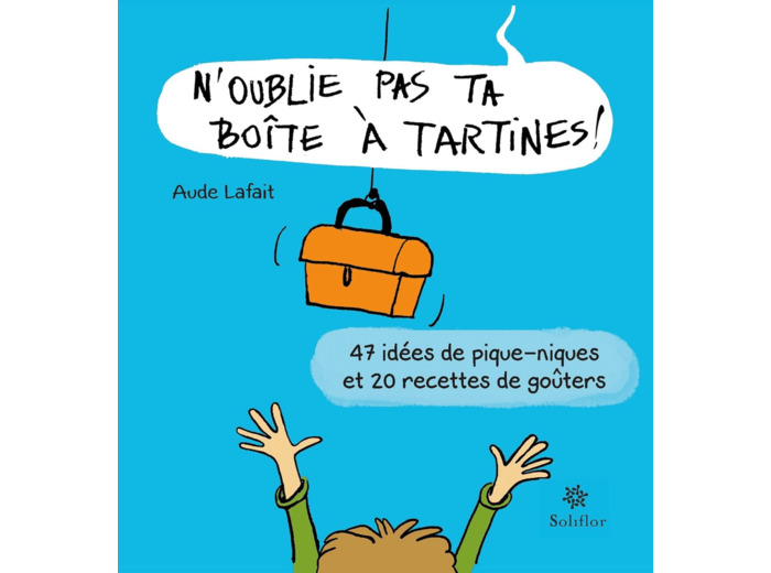 N'OUBLIE PAS TA BOITE A TARTINES