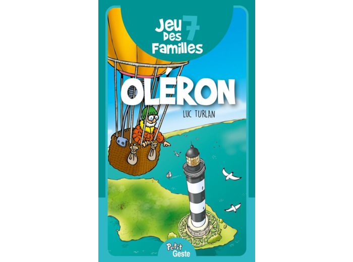 JEU DES 7 FAMILLES - OLERON (GESTE) REEDITION