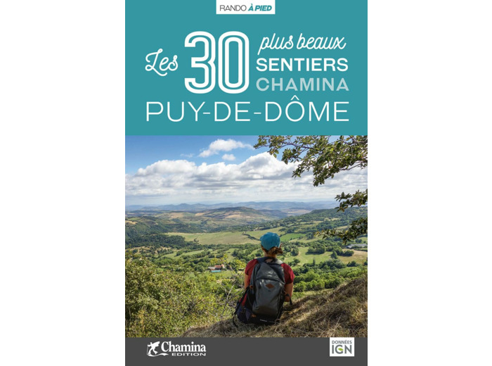 PUY-DE-DOME LES 30 PLUS BEAUX SENTIERS