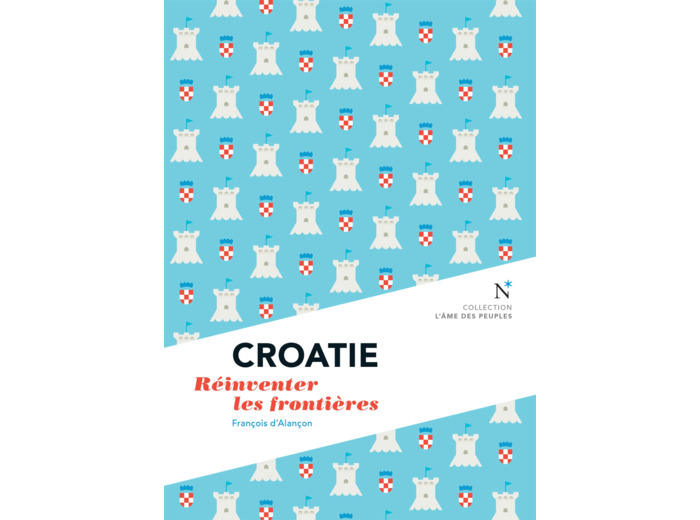 CROATIE - REINVENTER LES FRONTIERES