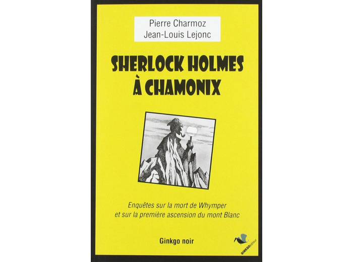 SHERLOCK HOLMES A CHAMONIX