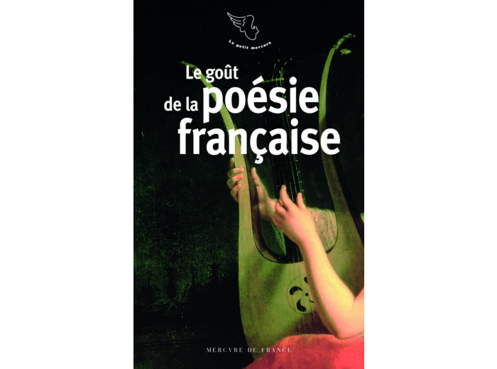 LE GOUT DE LA POESIE FRANCAISE