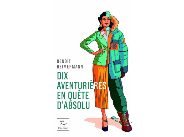 DIX AVENTURIERES EN QUETE D'ABSOLU