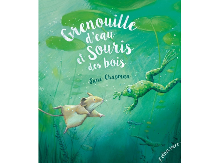 GRENOUILLE D'EAU ET SOURIS DES BOIS