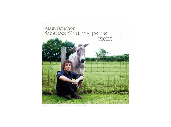 Ecoutez d'où ma peine vient -Alain Souchon