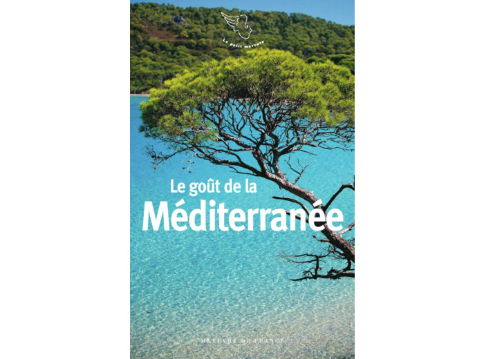 LE GOUT DE LA MEDITERRANEE