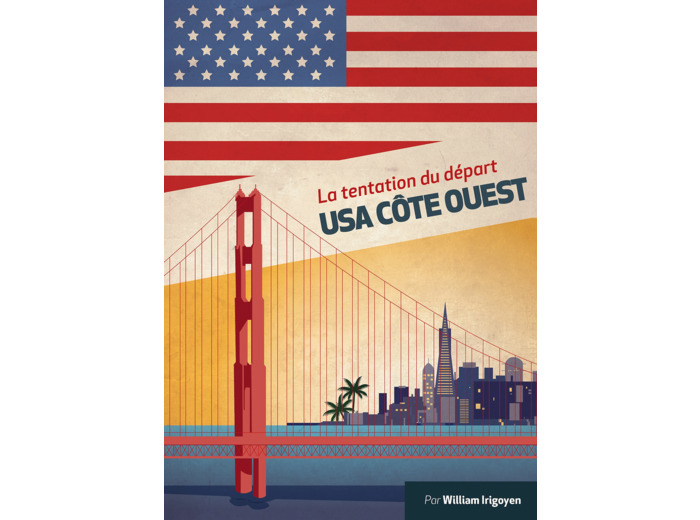 USA CALIFORNIE LA TENTATION DU DEPART RETREF