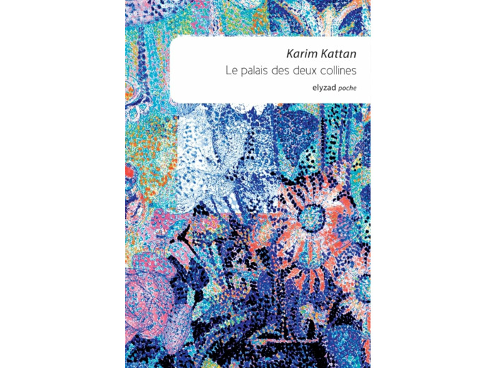 LE PALAIS DES DEUX COLLINES