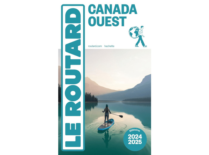 GUIDE DU ROUTARD CANADA OUEST 2024/25