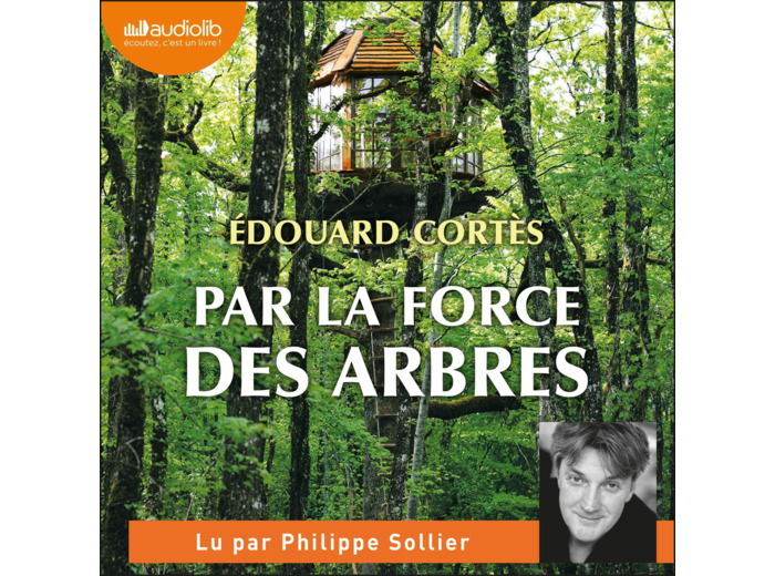 PAR LA FORCE DES ARBRES