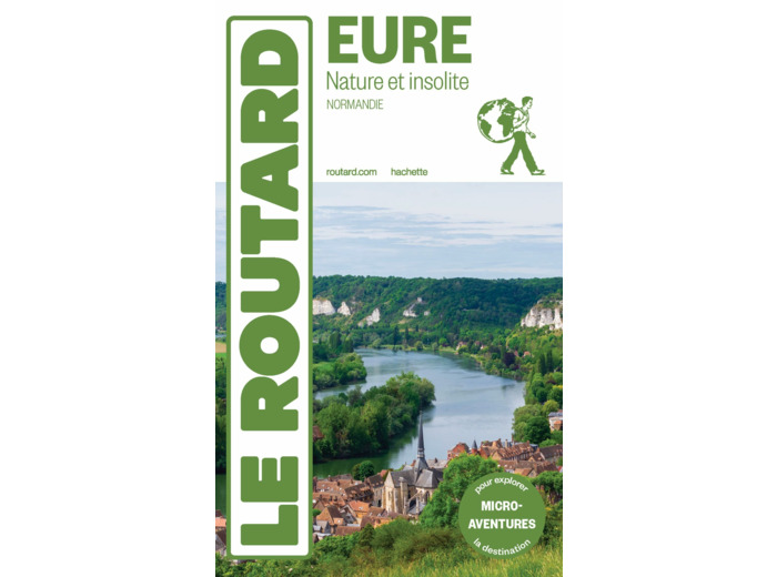 GUIDE DU ROUTARD EURE NATURE ET INSOLITE 2024