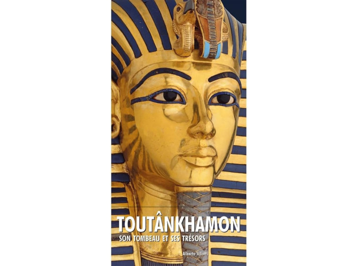 Toutankhamon - Son tombeau et ses trésors