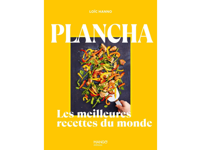 PLANCHA, LES MEILLEURES RECETTES DU MONDE