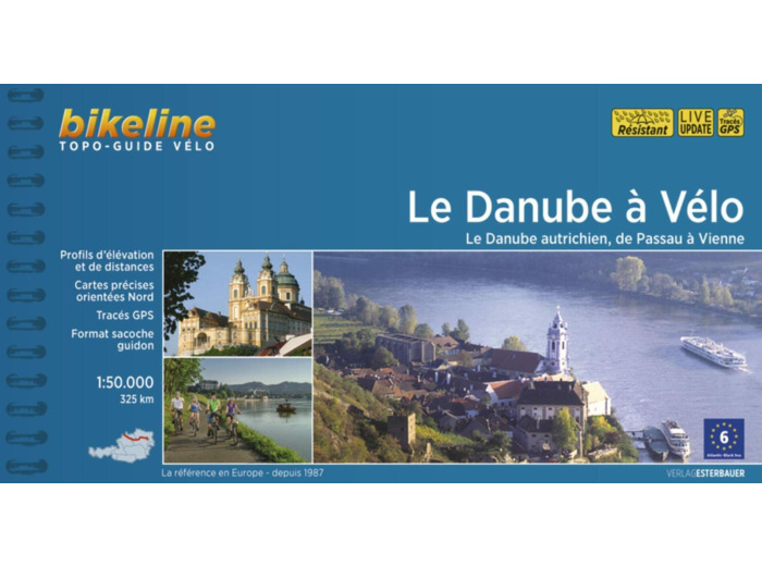 LE DANUBE A VELO - LE DANUBE AUTRICHIEN, DE PASSAU A VIENNE
