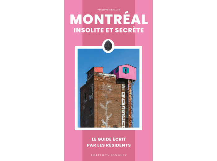 MONTREAL INSOLITE ET SECRETE